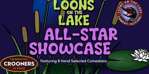 All-Star Showcase #1: Loons on the Lake Comedy Festival