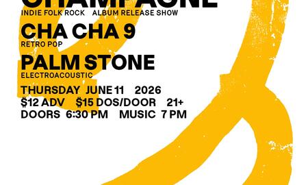 Too Champagne, Cha Cha 9, Palm Stone