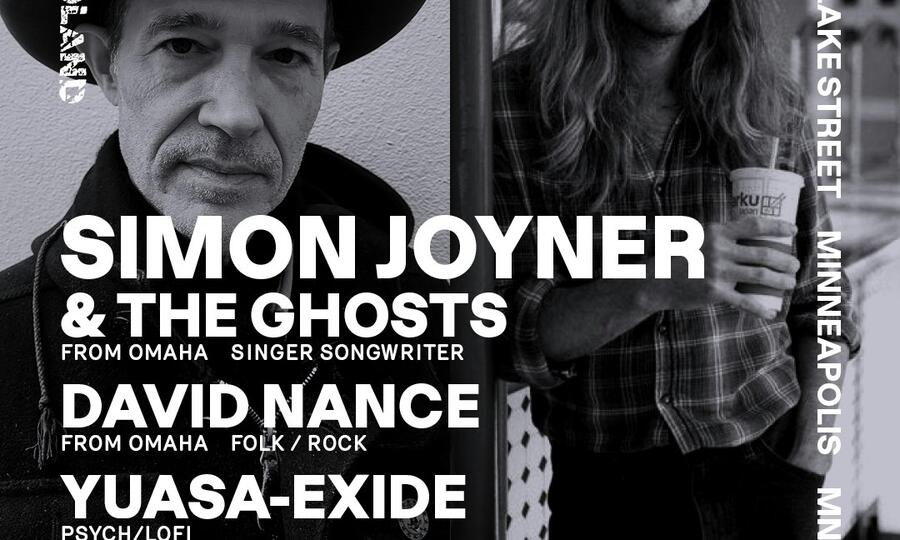 Simon Joyner & The Ghosts, David Nance, TBA