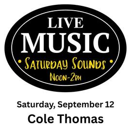 Saturday Sounds w/ Cole Thomas