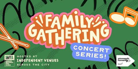 Family Gathering Concert Series
