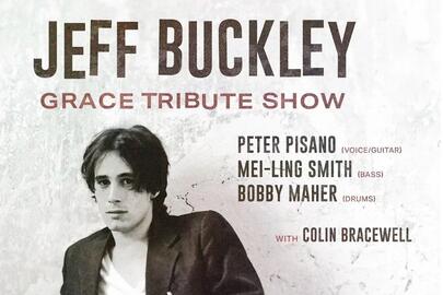 Jeff Buckley “Grace” Tribute featuring Peter Pisano, Mei-Ling Smith, and Bobby Maher with Colin Bracewell