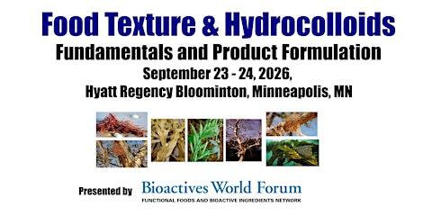 2026 - Food Texture and Hydrocolloids:Fundamentals and  Product Formulation
