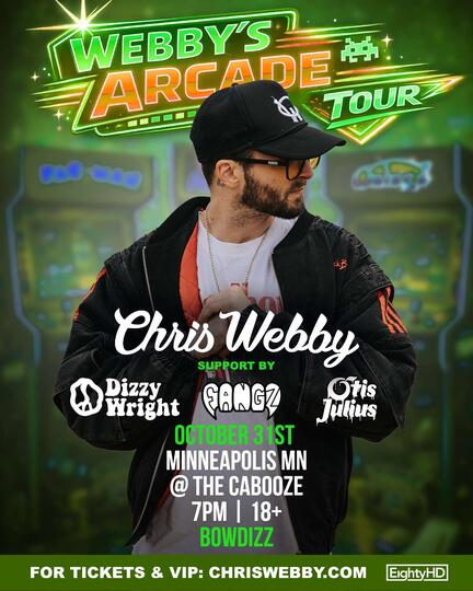 Chris Webby “Webby’s Arcade Tour”