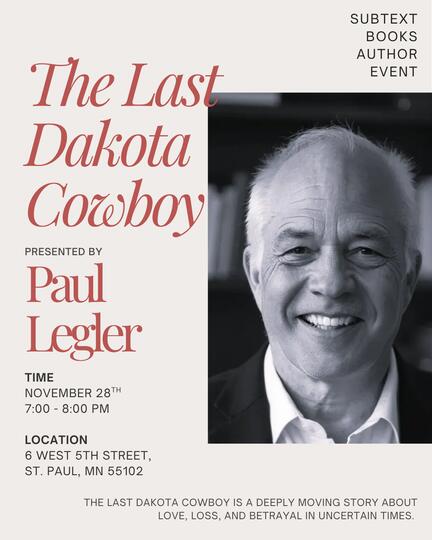 Paul Legler Presents The Last Dakota Cowboy