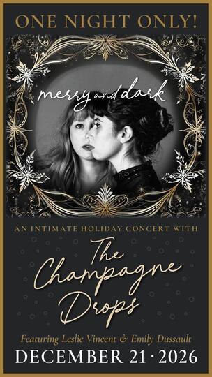 MERRY & DARK with THE CHAMPAGNE DROPS