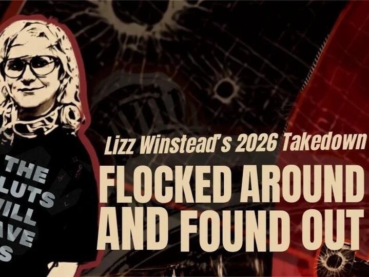 Flocked Around and Found Out // Lizz Winstead’s 2026 Year in Review