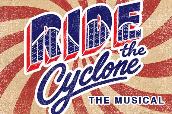 Musical - “Ride the Cyclone”