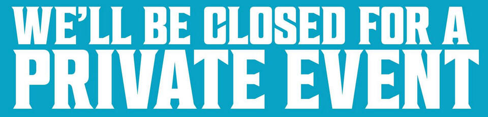 Taproom Buyout - FULL CLOSURE