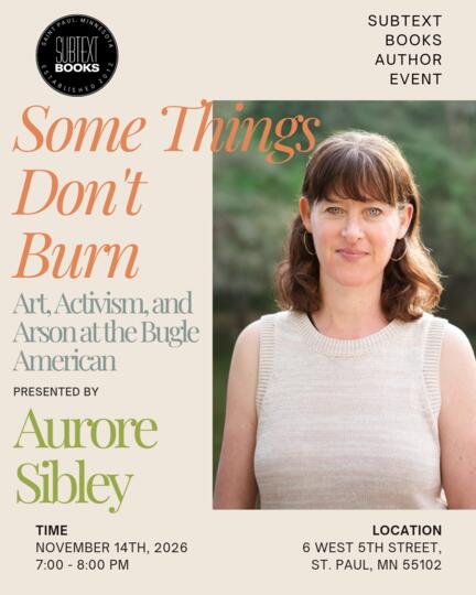 Aurore Sibley Presents Some Things Don't Burn