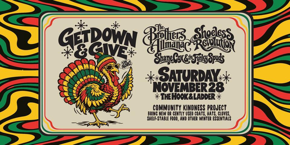 GETDOWN & GIVE - The Brothers Allmanac • Shoeless Revolution • Shane Cox & the Funky Spuds