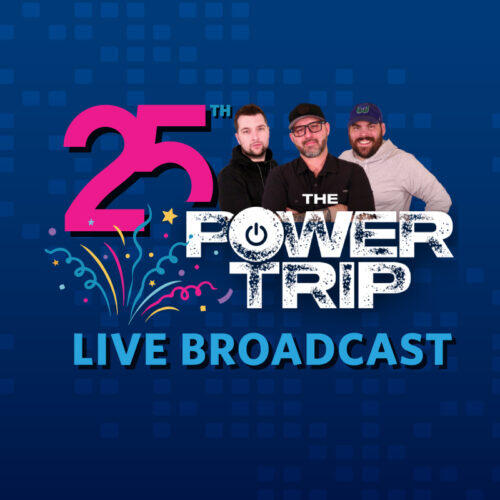 THE POWER TRIP LIVE BROADCAST