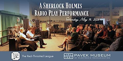 A Sherlock Holmes Radio Play Performance "The Adventure of the Crooked Man"
