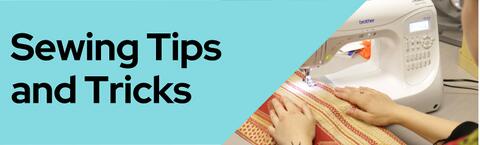 Sewing Tips and Tricks