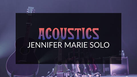 Saturday Night Acoustics With Jennifer Marie