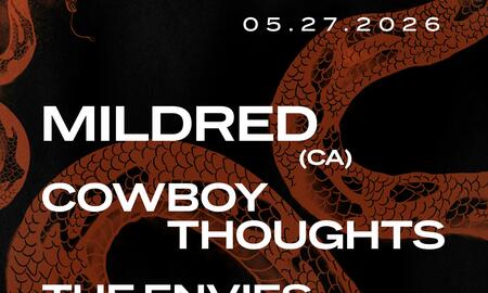 Mildred (CA), Cowboy Thoughts, & The Envies