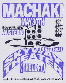 MACHAKI With Special Guest Austeria 360 Set
