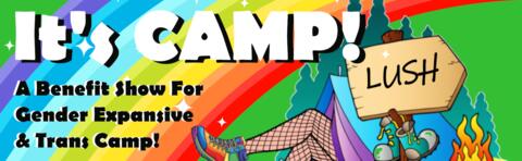 It's CAMP! Gender Expansive and Trans Camp Benefit