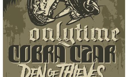 Onlytime, Cobra Czar, Den of Thieves, Body, & Pychic Wreck
